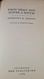 Dorothy K Haynes - Thou Shalt Not Suffer A Witch, B & W Publisher, 1996, Paperbacks