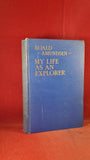 Roald Amundsen - My Life As An Explorer, Doubleday, 1927, First Edition