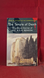 A C & R H Benson Ghost Stories - The Temple of Death, Wordsworth, 2007, Paperbacks