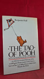 Benjamin Hoff - The Tao Of Pooh, Methuen, 1982