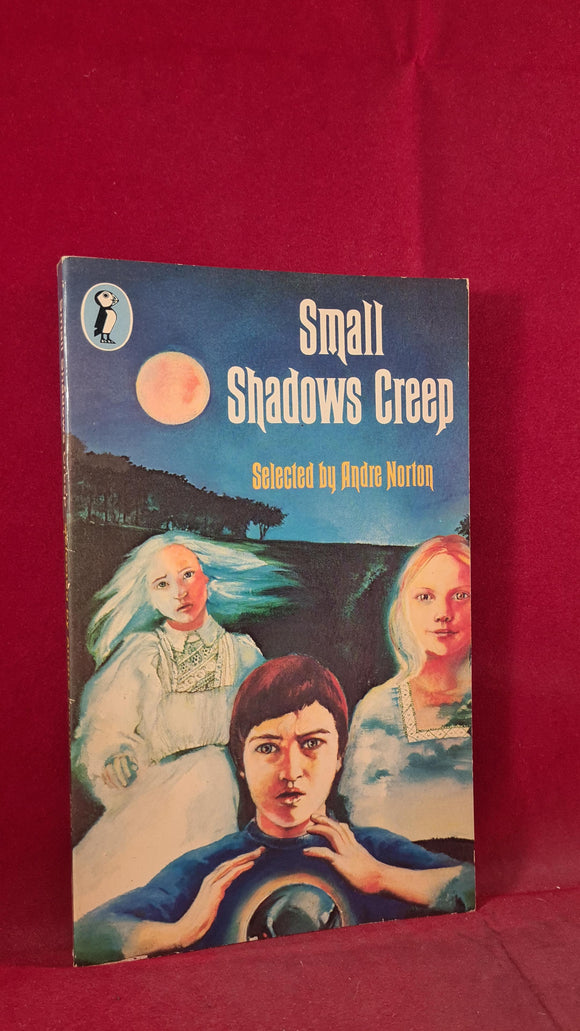 Andre Norton - Small Shadows Creep, Puffin Books, 1979, Paperbacks