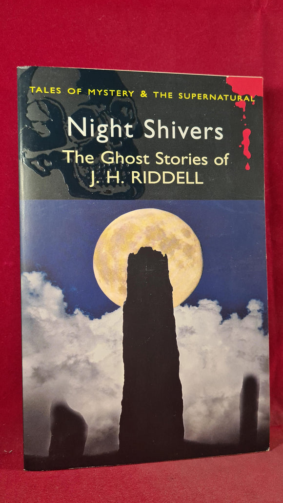 J H Riddell - Night Shivers, Wordsworth Editions, 2008, Paperbacks