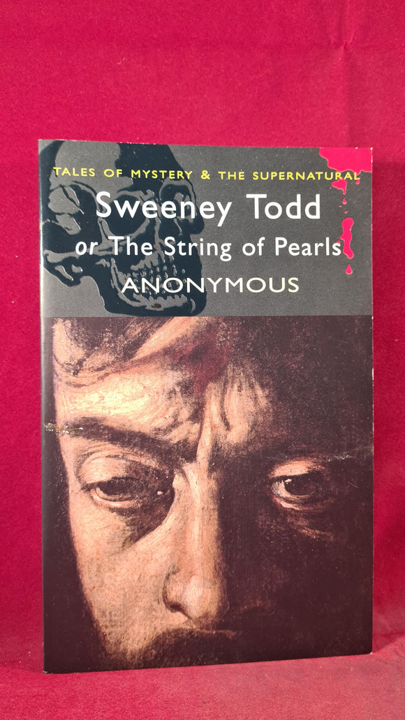 Sweeney Todd, Wordsworth Editions, 2007, Paperbacks