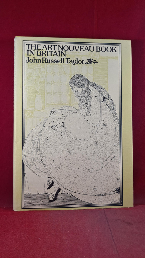 John Russell Taylor - The Art Nouveau Book in Britain, Paul Harris, 1980