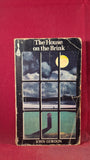 John Gordon - The House on the Brink, Peacock Books, 1972, Paperbacks