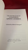 Alberto Manguel - Canadian Ghost Stories, Oxford University Press, 1990, Paperbacks