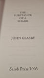 John Glasby - The Substance of a Shade, Sarob Press, 2003, Paperbacks