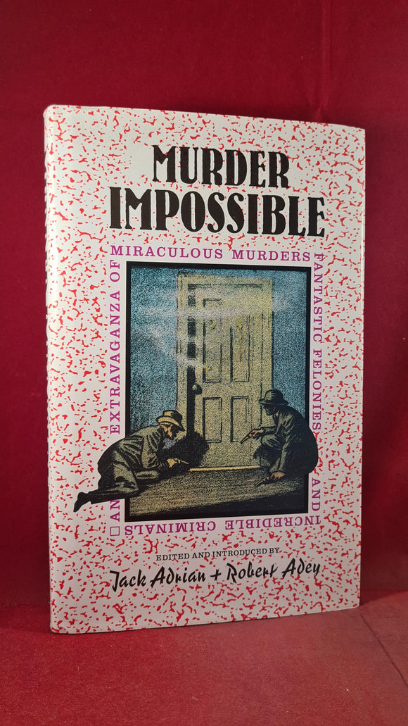 Jack Adrian & Robert Adey - Murder Impossible, Carroll, 1990, First US Edition