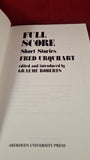 Fred Urquhart - Full Score, Aberdeen University, 1989, Paperbacks