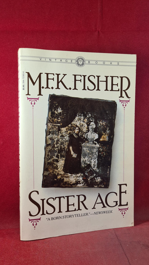 M F K Fisher - Sister Age, First Vintage Books Edition, 1984, Paperbacks