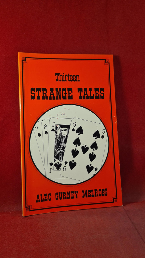 Alec Gurney Melross - Thirteen Strange Tales, Cairnlea, 1983, Paperbacks, Signed