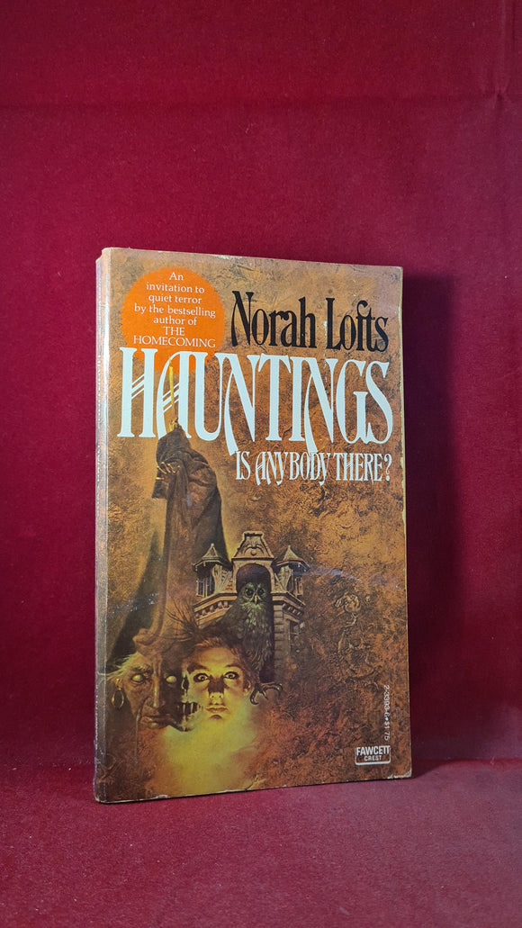 Norah Lofts - Hauntings Is Anybody There? Fawcett Crest, 1974, Paperbacks