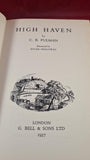 C B Pulman - High Haven, G Bell, 1937, First Edition