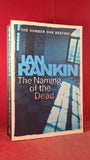 Ian Rankin - The Naming of the Dead, Orion, 2007, Paperbacks