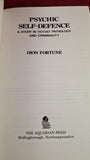 Dion Fortune - Psychic Self-Defence, Aquarian Press, 1982, Paperbacks