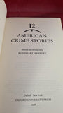 Rosemary Herbert - Twelve American Crime Stories, Oxford, 1998, Paperbacks