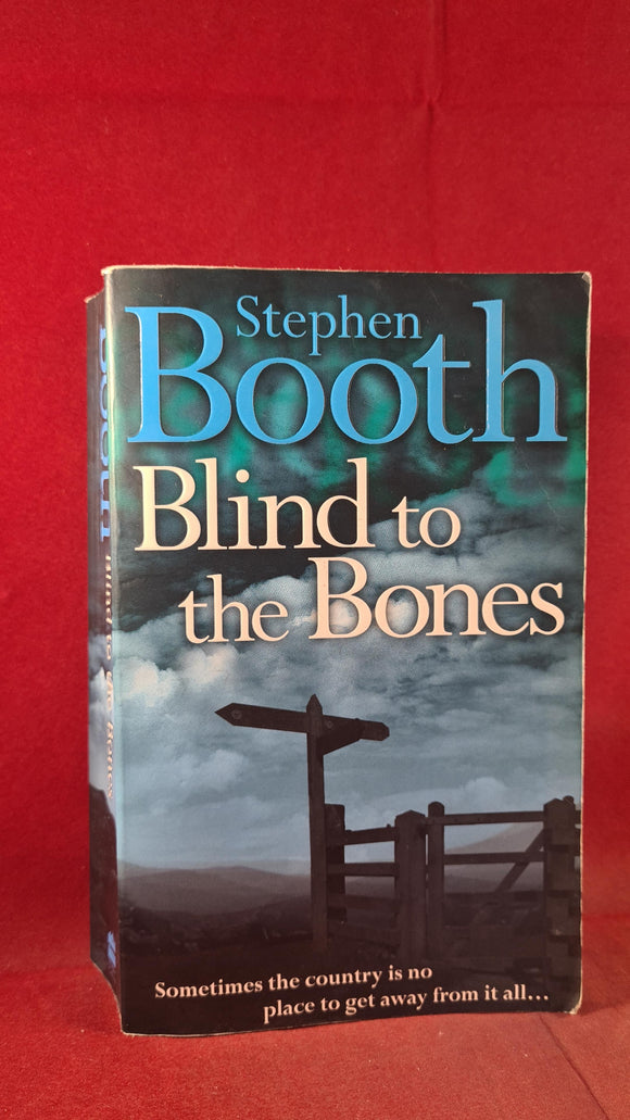 Stephen Booth - Blind to the Bones, Harper Collins, 2004, Paperbacks