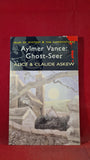 Alice & Claude Askew -Aylmer Vance: Ghost-Seer, Wordsworth Editions, 2006, Paperbacks