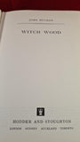 John Buchan - Witch Wood, Hodder & Stoughton, 1975