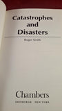 Roger Smith - Catastrophes and Disasters, Chambers, 1992