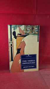 Arthur Machen - The Three Imposter, Everyman, 1995, Paperbacks