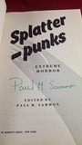 Paul M Sammon - Splatter Punks, St Martins Press, 1990, First Edition, Signed, Paperbacks