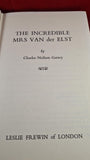 Charles Neilson Gattey - The Incredible Mrs Van der Elst, Frewin, 1972, First Edition