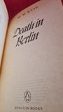M M Kaye - Death in Berlin, Penguin Books, 1987, Paperbacks