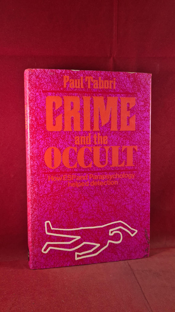 Paul Tabori - Crime and the Occult, David & Charles, 1974, First Edition
