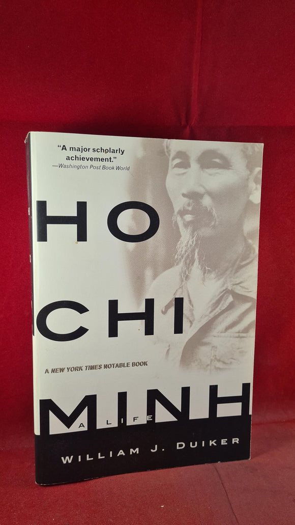 William J Duiker - Ho Chi Minh, Hyperion, 2000, First Paperbacks