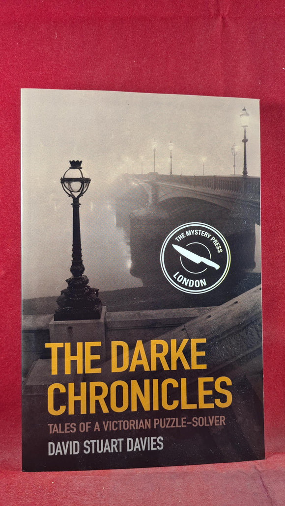 David Stuart Davies - The Darke Chronicles, The Mystery Press, 2014, Paperbacks