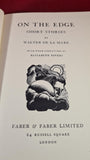 Walter De La Mare - On The Edge, Faber & Faber, 1930, First Edition