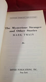 Mark Twain - The Mysterious Stranger & other stories, Dover Thrift, 1992, Paperbacks