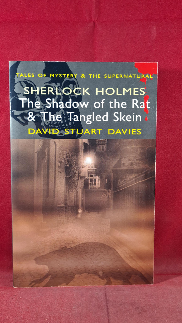 David Stuart Davies - The Shadow of the Rat, Wordsworth, 2010, Paperbacks
