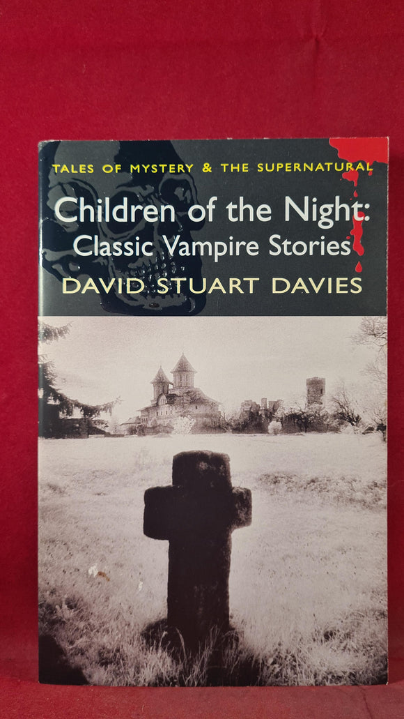 David Stuart Davies - Children of the Night, Wordsworth, 2007, Paperbacks