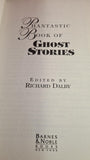 Richard Dalby - Phantastic Book of Ghost Stories, Barnes & Noble, 1996, First Edition