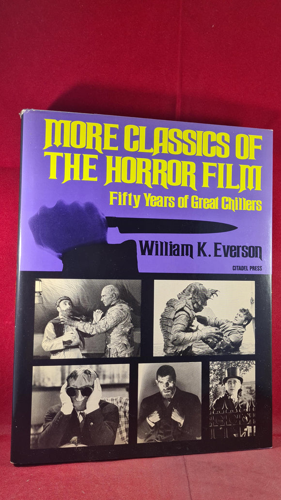 William K Everson - More Classics of The Horror Film, Citadel Press, 1986