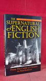 Glen Cavaliero - The Supernatural & English Fiction, Oxford, 1995, First Edition