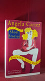 Angela Carter - Burning Your Boats, Chatto & Windus, 1995, First Edition