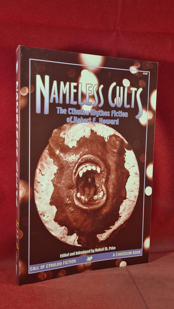 Robert M Price - Robert E Howard Nameless Cults, Chaosium, 2001, 1st, Inscribed Signed