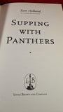 Tom Holland - Supping with Panthers, Little Brown, 1996, First Edition