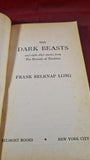 Frank Belknap Long's The Dark Beasts, Belmont, 1964, First Edition, Paperbacks