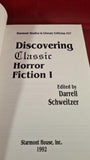 Darrell Schweitzer - Discovering Classic Horror Fiction 1, Starmont, 1992, Paperbacks