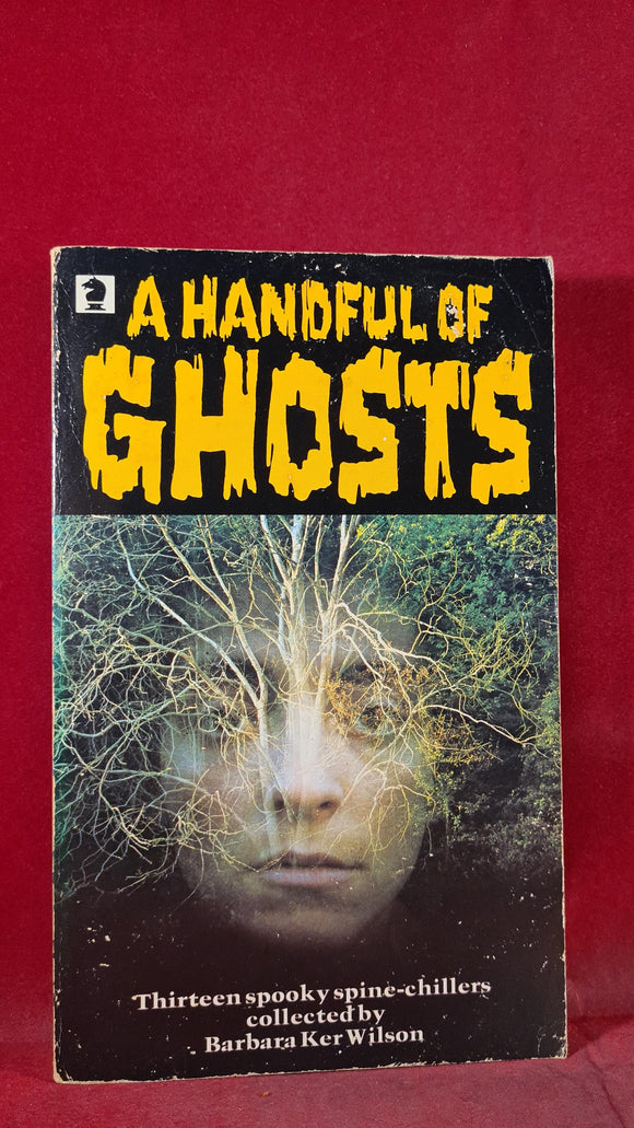 Barbara Ker Wilson - A Handful of Ghosts, Knight Books, 1979, Paperbacks