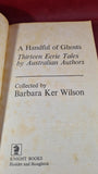 Barbara Ker Wilson - A Handful of Ghosts, Knight Books, 1979, Paperbacks