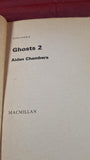 Aidan Chambers - Ghosts 2, Macmillan, 1974, Paperbacks