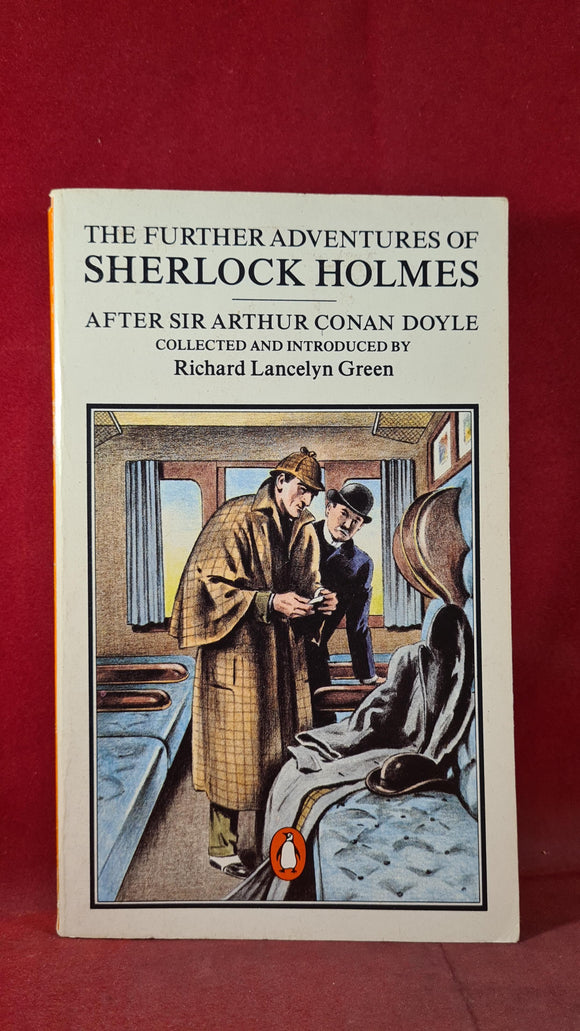 Richard Lancelyn Green - Further Adventures of Sherlock Holmes, Penguin, 1987