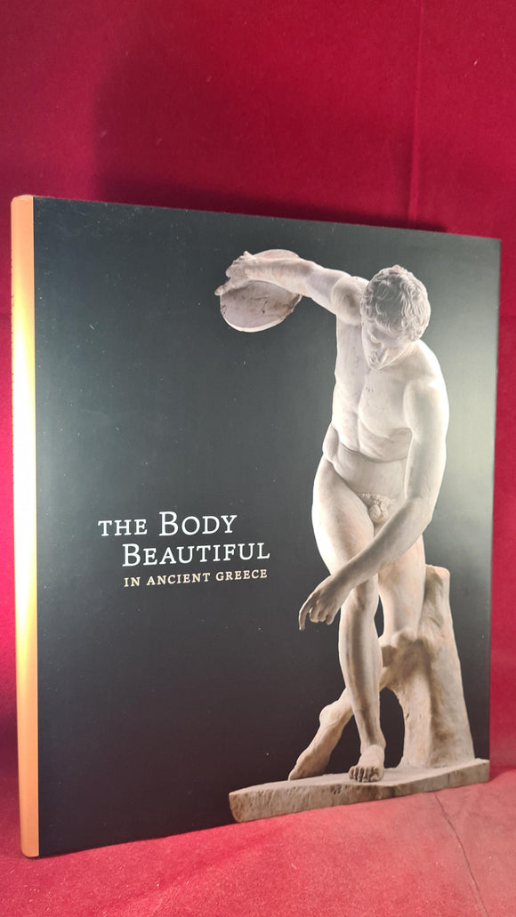 Ian Jenkins & Victoria Turner - The Body Beautiful In Ancient Greece, Portland Art, 2012