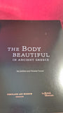 Ian Jenkins & Victoria Turner - The Body Beautiful In Ancient Greece, Portland Art, 2012
