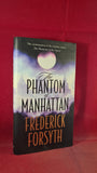 Frederick Forsyth - The Phantom of Manhattan, Bantam, 1999, First Edition